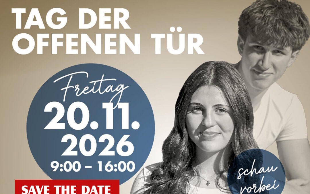 Tag der offenen Tür 2026 - Anmeldezeit 2027 - Save the Date
